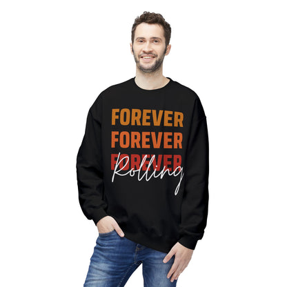 "Forever Rolling" Sweatshirt