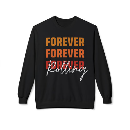 "Forever Rolling" Sweatshirt